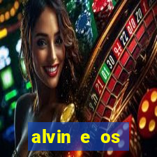 alvin e os esquilos 3 filme completo dublado download